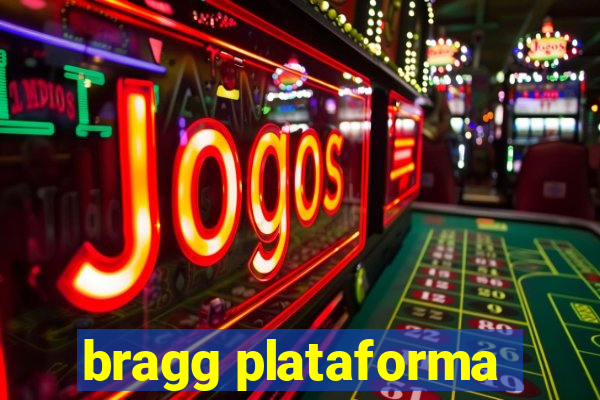 bragg plataforma